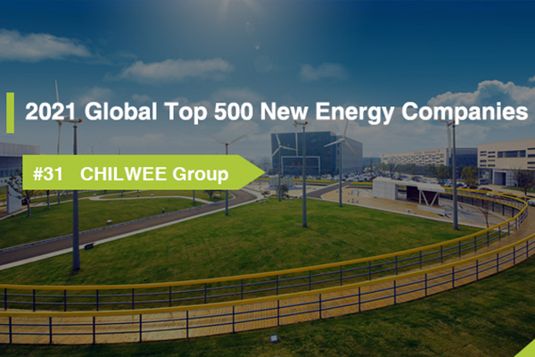 Chilwee Group Ranked in Global Top 500 New Energy Companies List Again